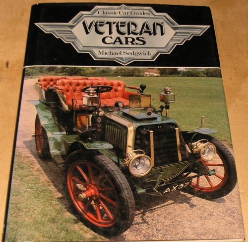 Veteran Cars: Classic Car Guides