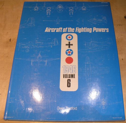 Aircraft of the Fighting Powers 1946 Volume 6
