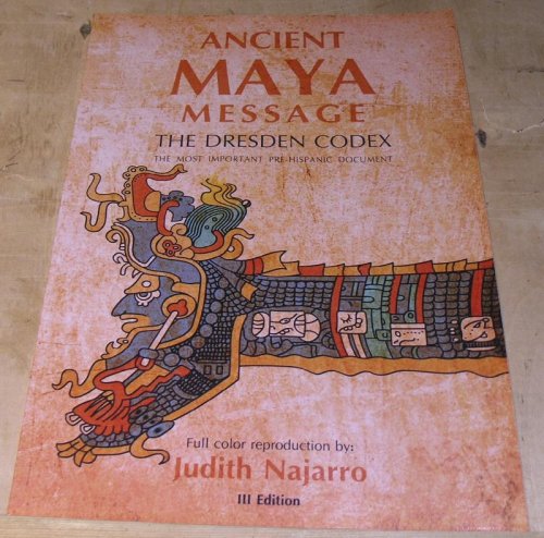 Image for Ancient Maya Message ,The Dresden Codex Ancient Maya Message ,The Dresden Codex