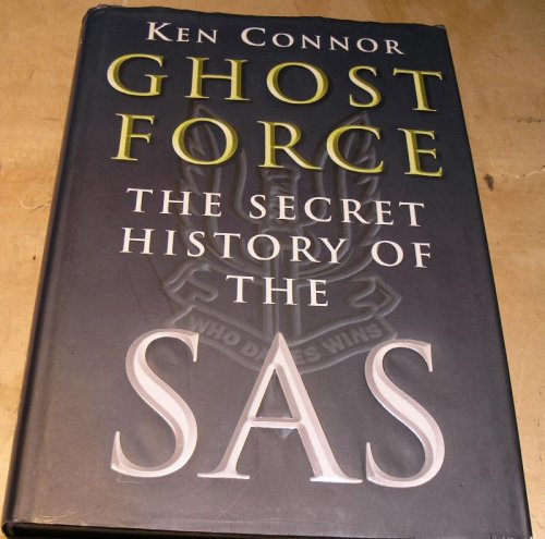 Image for Ghost Force. The Secret History of the SAS Ghost Force. The Secret History of the SAS