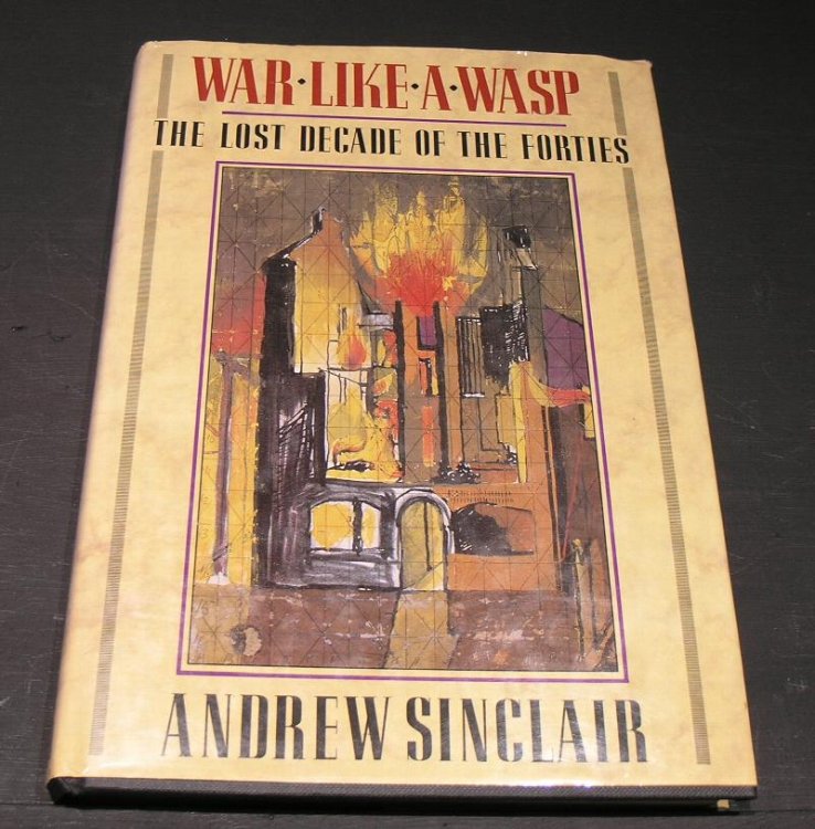 War Like A Wasp; The Lost Decade of the Forties.