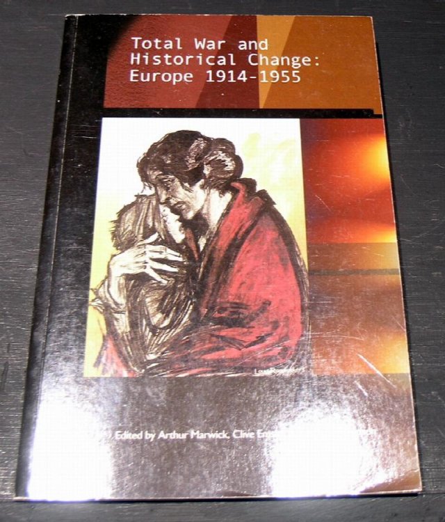 Total War and Historical Change: Europe 1914 - 1955