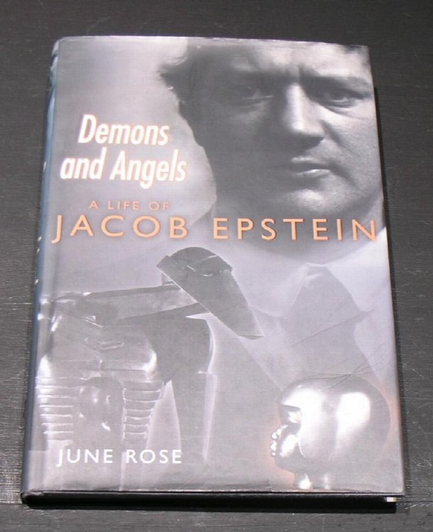 A Life of Jacob Epstein. Demons and Angels.