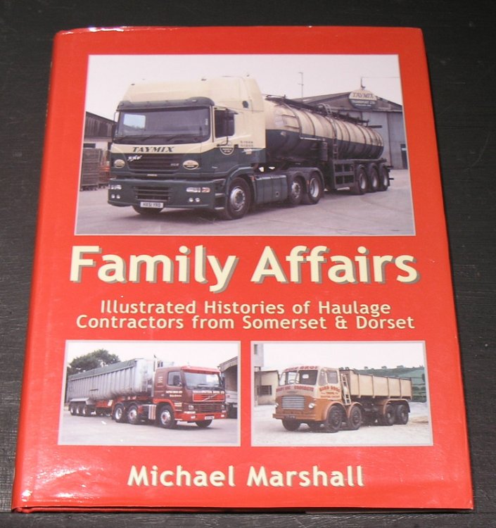 Family Affairs - Illustrated Histories of Haulage contractors from Somerset & Dorset