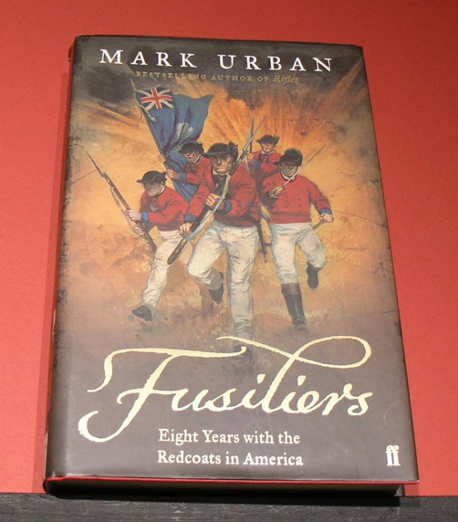Fusiliers - Eight Years with the Redcoats in America