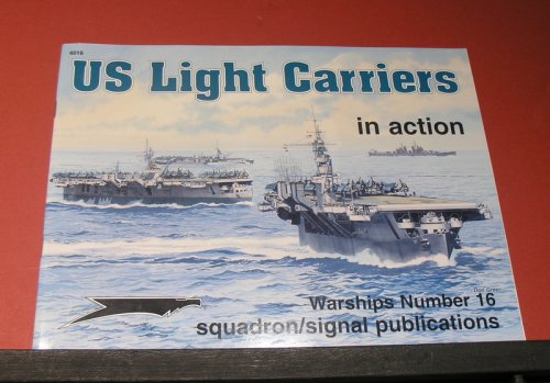 US Light Carriers in action- Warships Number 16
