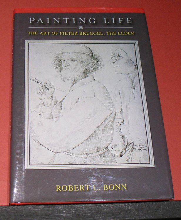 Painting Life: The Art of Pieter Bruegel. The Elder