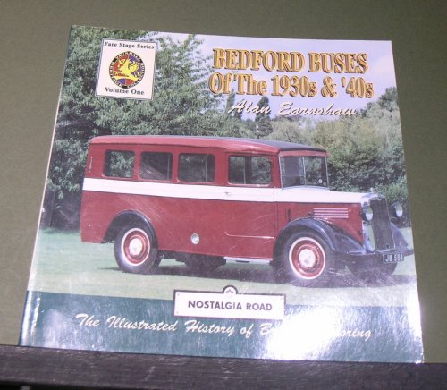 Bedford Buses of the 1930s & 40s; Fare Stage Series Vol 1.