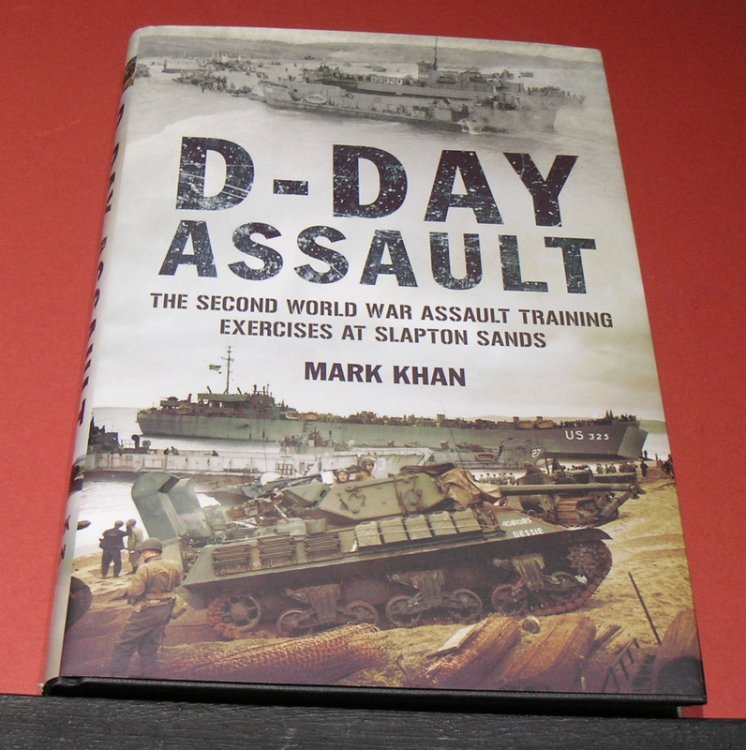 D-Day ASSAULT; The Second World War Assult Training Exercises at Slapton Sands.