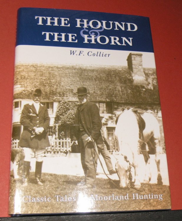 The Hound & The Horn ; Classic Tales of Moorland Hunting