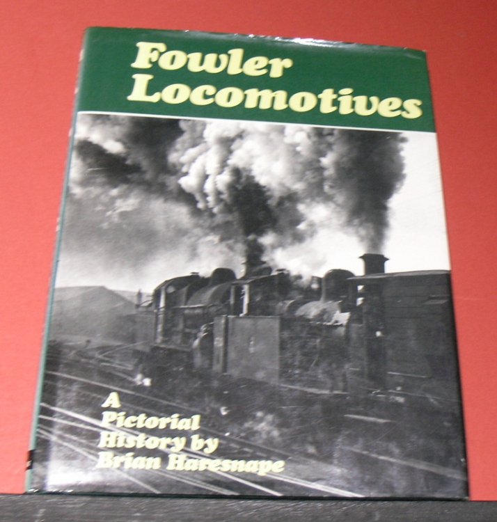 Fowler Locomotives; A Pictorial History