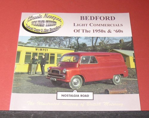 Classic Marques Volume Three. - Bedford Light Commercials of the 1950s &' 60s