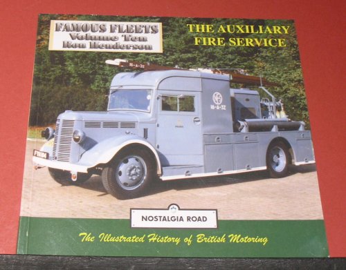 Famous Fleets Volume 10 - The Auxiliary Fire Service