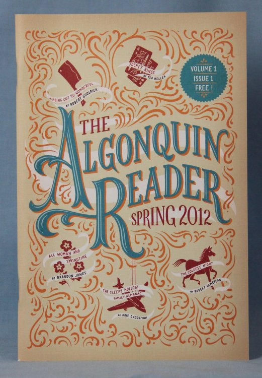 The Algonquin Reader (Spring 2012) (Volume 1, Issue 1)