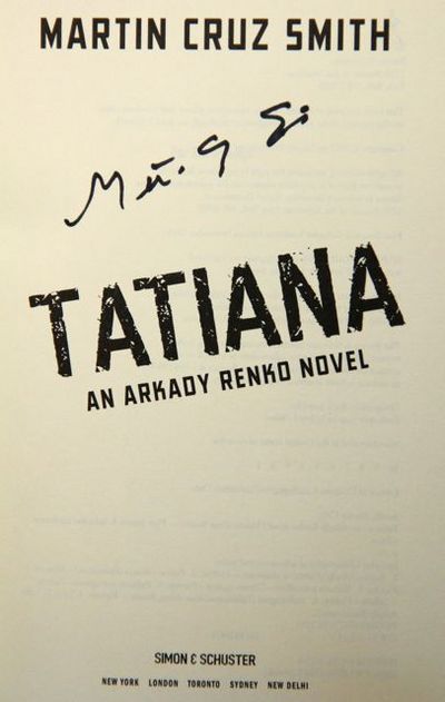 Tatiana: an Arkady Renko Novel (Signed First Printing)