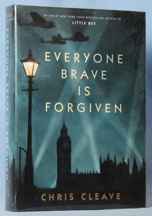 Everyone Brave is Forgiven (First Edition)