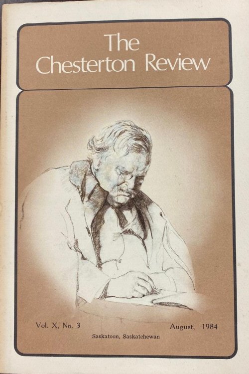 Image for The Chesterton Review (Vol. X, No. 3 - August 1984) The Chesterton Review (Vol. X, No. 3 - August 1984)