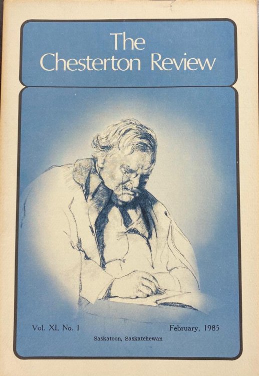 Image for The Chesterton Review (Vol. XI, No. 1 - February, 1985) The Chesterton Review (Vol. XI, No. 1 - February, 1985)