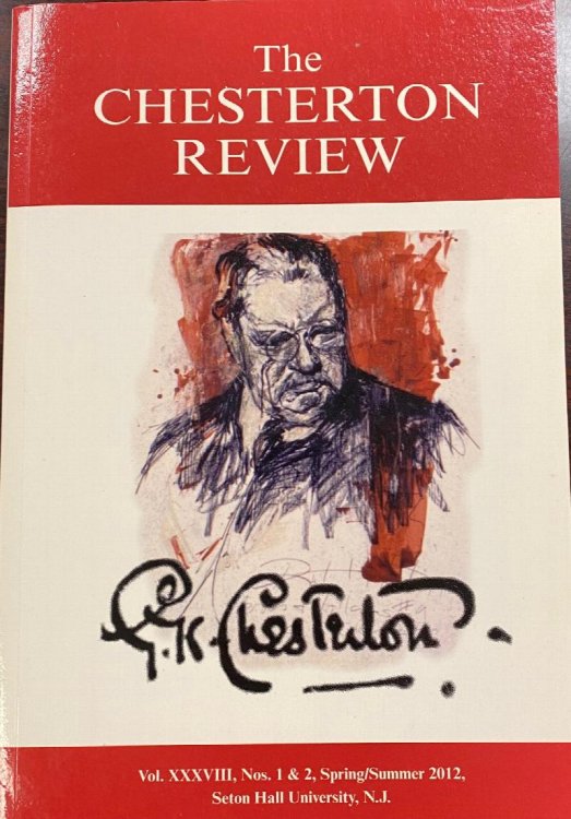 Image for The Chesterton Review (Vol. XXXVIII, Nos. 1 & 2, Spring/Summer, 2012) The Chesterton Review (Vol. XXXVIII, Nos. 1 & 2, Spring/Summer, 2012)
