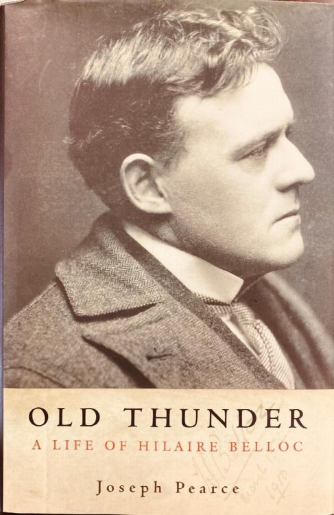 Old Thunder: A Life of Hilaire Belloc