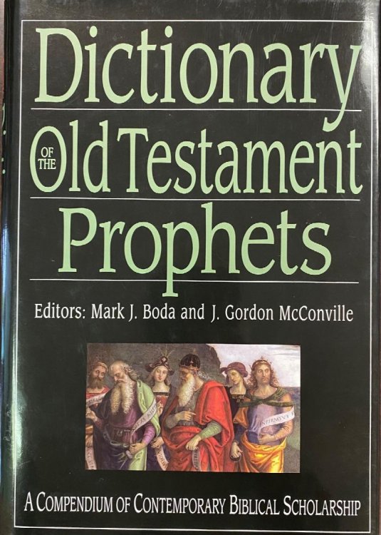 Dictionary of the Old Testament: Prophets (The IVP Bible Dictionary Series)