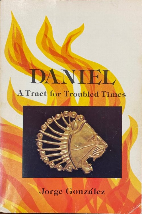Image for Daniel: A Tract for Troubled Times Daniel: A Tract for Troubled Times