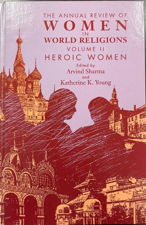 Image for The Annual Review Of Women In World Religions: Volume II Heroic Women The Annual Review Of Women In World Religions: Volume II Heroic Women