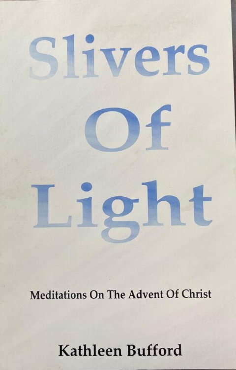 Image for Slivers of light: Meditations on the Advent of Christ Slivers of light: Meditations on the Advent of Christ