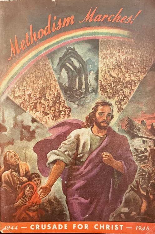 Image for Methodism Marches: Crusade for Christ Manual - for pastors and local church leaders Methodism Marches: Crusade for Christ Manual - for pastors and local church leaders