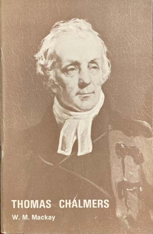 Thomas Chalmers: A Short Appreciation