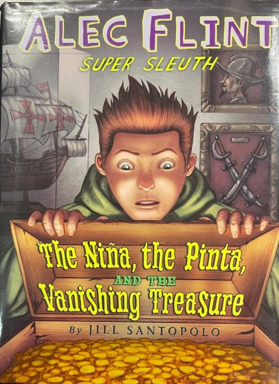 Image for Nina, The Pinta, And The Vanishing Treasure Nina, The Pinta, And The Vanishing Treasure
