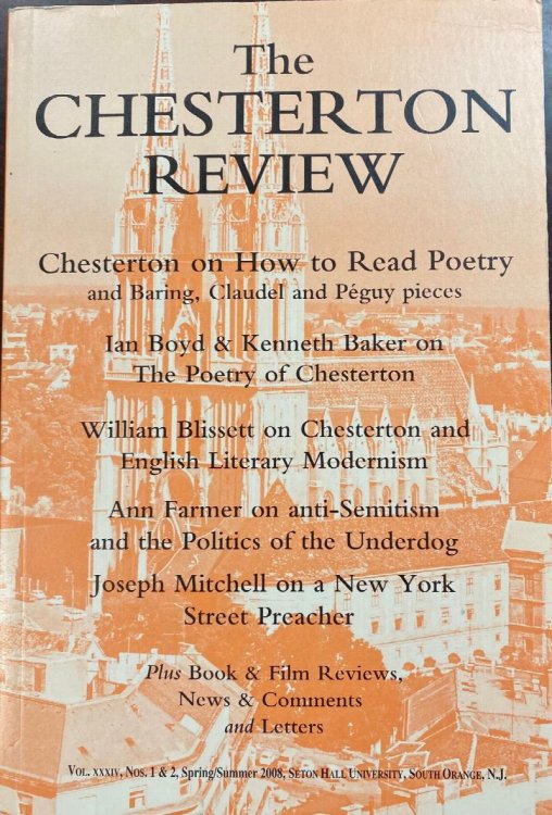 Image for The Chesterton Review (Vol. XXXIV, Nos. 1 & 2 - Spring/Summer 2008) The Chesterton Review (Vol. XXXIV, Nos. 1 & 2 - Spring/Summer 2008)