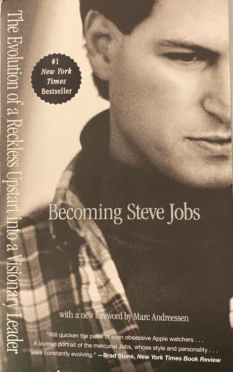 Image for Becoming Steve Jobs: The Evolution of a Reckless Upstart into a Visionary Leader Becoming Steve Jobs: The Evolution of a Reckless Upstart into a Visionary Leader