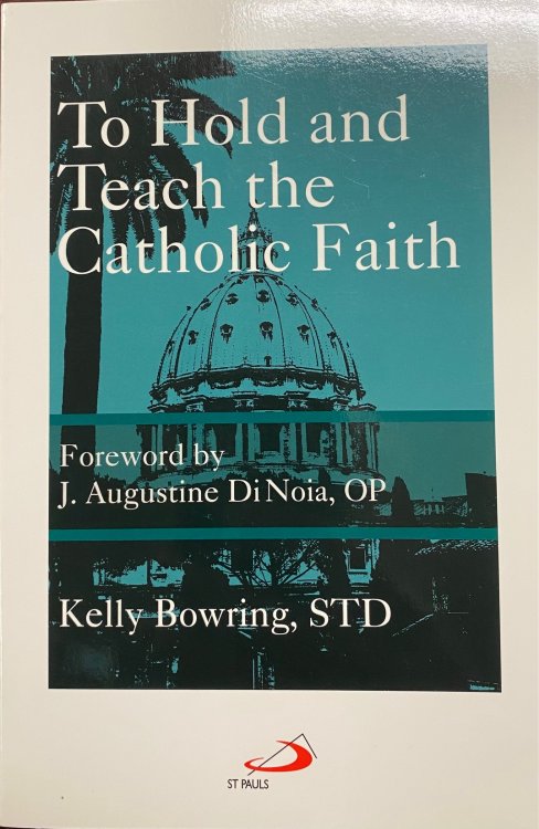 To Hold and Teach the Catholic Faith