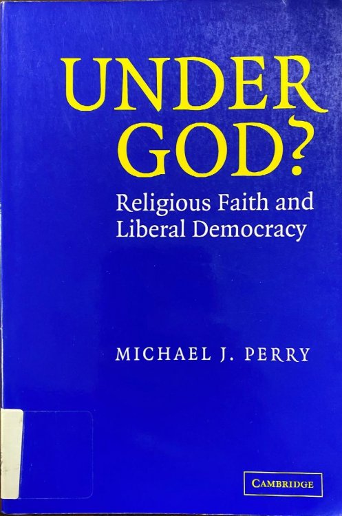 Image for Under God: Religious Faith and Liberal Democracy Under God: Religious Faith and Liberal Democracy