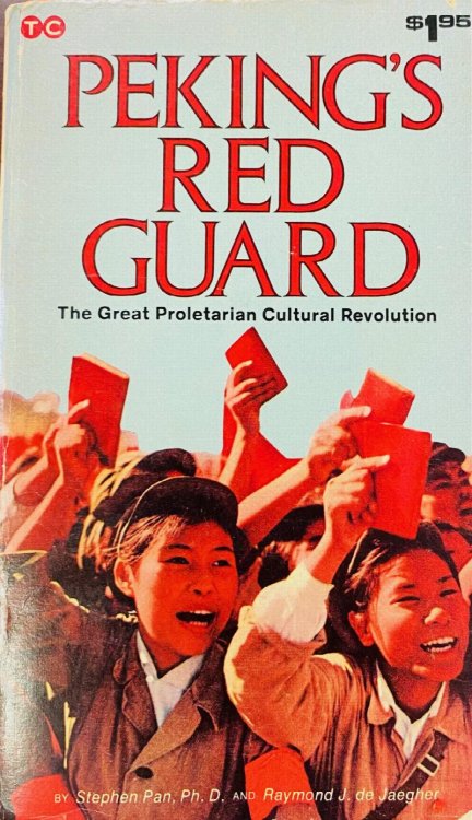Image for Peking's Red Guard: The Great Proletarian Cultural Revolution Peking's Red Guard: The Great Proletarian Cultural Revolution