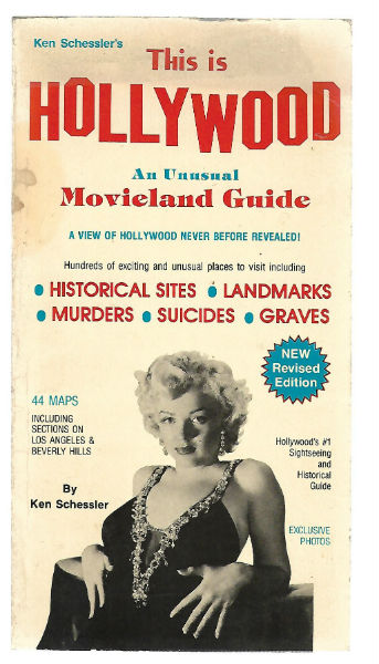 This is Hollywood: an Unusual Guide by Schessler, Ken