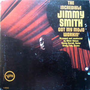Jimmy Smith Got My Mojo Workin'