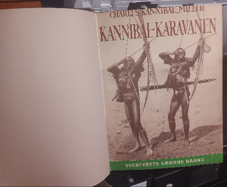 Kannibal-karavanen. En brudefrd blandt menneskedere.