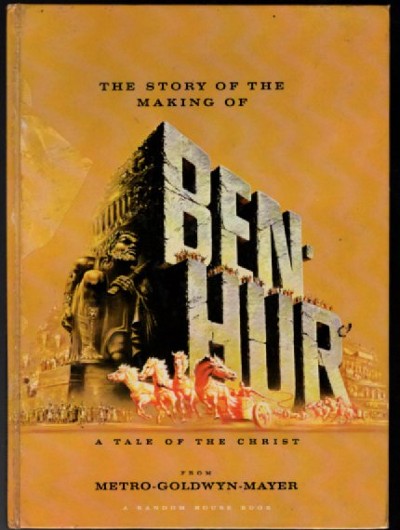 Image for 1959 THE STORY OF THE MAKING OF BEN HUR Movie Book w/Fold Out Poster & Program 1959 THE STORY OF THE MAKING OF BEN HUR Movie Book w/Fold Out Poster & Program