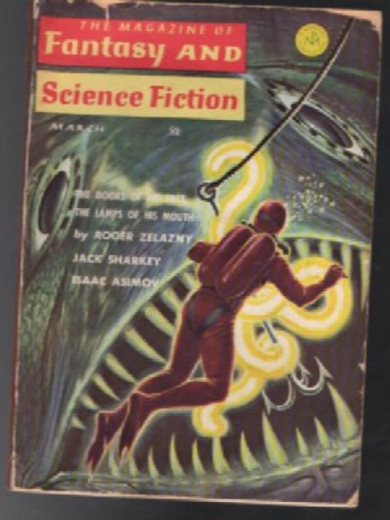 FANTASY SCIENCE FICTION March 1965 The Doors of His Face. by Roger Zelazny