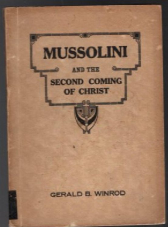 Mussolini and the Second Coming of Christ-signed
