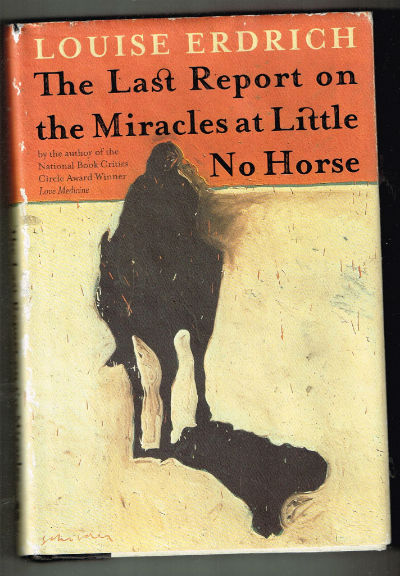 Image for The Last Report on the Miracles at Little No Horse: A Novel The Last Report on the Miracles at Little No Horse: A Novel