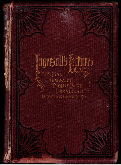 Ingersoll'S Lectures The Gods And Other Lectures 1874