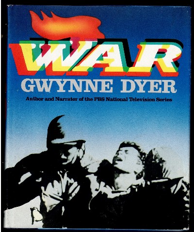 War - 0517556154, Gwynne Dyer