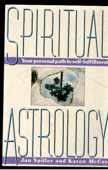 Spiritual Astrology: Your Personal Path to Self-Fulfillment