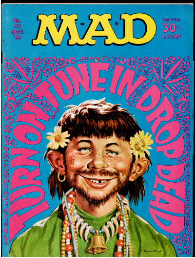 MAD Magazine #118 April 1968 Turn On Tune In Drop Dead Hippie Cove