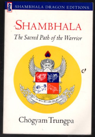 Image for Shambhala: The Sacred path of the warrior Shambhala: The Sacred path of the warrior