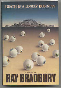 Death is a Lonely Business-signed by Bradbury