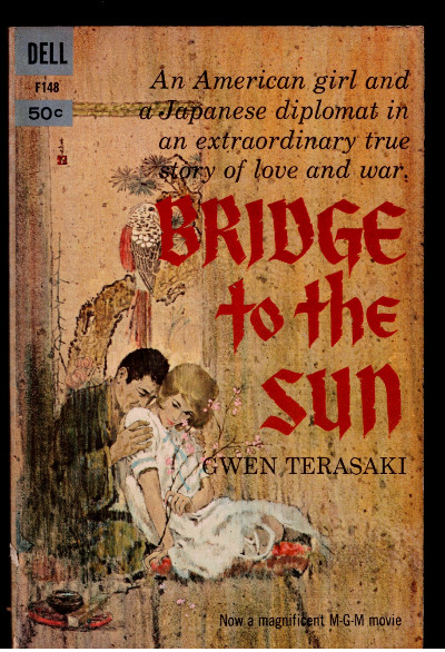 Bridge to the Sun: A Memoir of Love and War